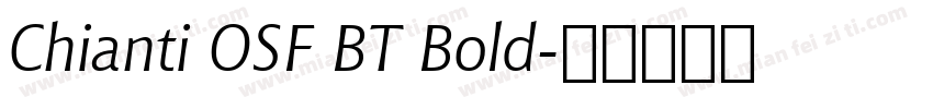 Chianti OSF BT Bold字体转换